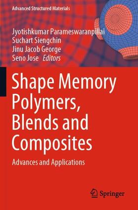 Parameswaranpillai / Jose / Siengchin |  Shape Memory Polymers, Blends and Composites | Buch |  Sack Fachmedien