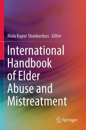 Shankardass |  International Handbook of Elder Abuse and Mistreatment | Buch |  Sack Fachmedien