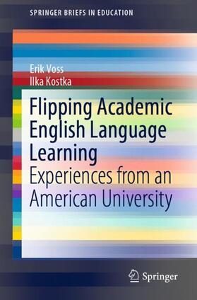 Kostka / Voss |  Flipping Academic English Language Learning | Buch |  Sack Fachmedien