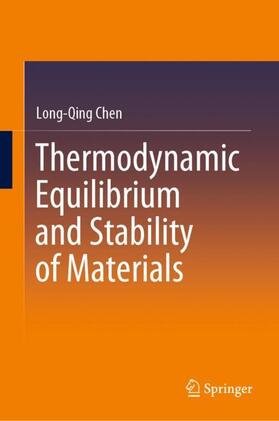 Chen |  Thermodynamic Equilibrium and Stability of Materials | Buch |  Sack Fachmedien