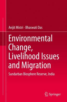 Das / Mistri |  Environmental Change, Livelihood Issues and Migration | Buch |  Sack Fachmedien