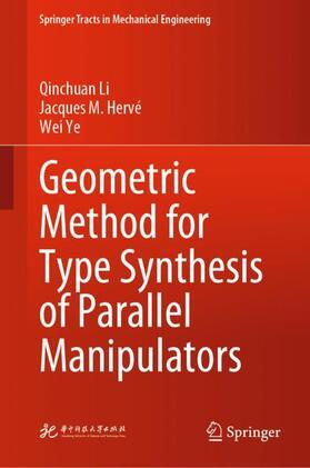 Li / Ye / Hervé |  Geometric Method for Type Synthesis of Parallel Manipulators | Buch |  Sack Fachmedien