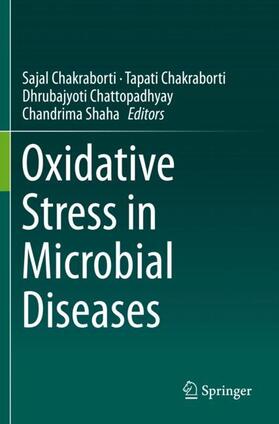 Chakraborti / Shaha / Chattopadhyay |  Oxidative Stress in Microbial Diseases | Buch |  Sack Fachmedien