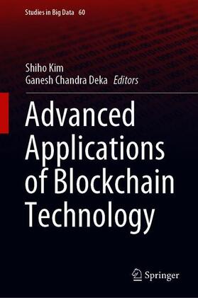 Deka / Kim |  Advanced Applications of Blockchain Technology | Buch |  Sack Fachmedien