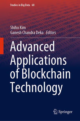 Kim / Deka |  Advanced Applications of Blockchain Technology | eBook | Sack Fachmedien