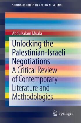 Muala |  Unlocking the Palestinian-Israeli Negotiations | Buch |  Sack Fachmedien