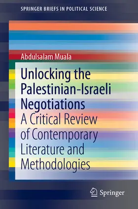 Muala |  Unlocking the Palestinian-Israeli Negotiations | eBook | Sack Fachmedien