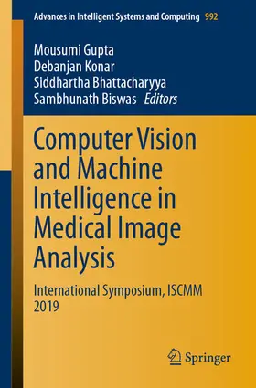 Gupta / Konar / Bhattacharyya |  Computer Vision and Machine Intelligence in Medical Image Analysis | eBook | Sack Fachmedien