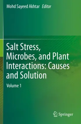 Akhtar |  Salt Stress, Microbes, and Plant Interactions: Causes and Solution | Buch |  Sack Fachmedien