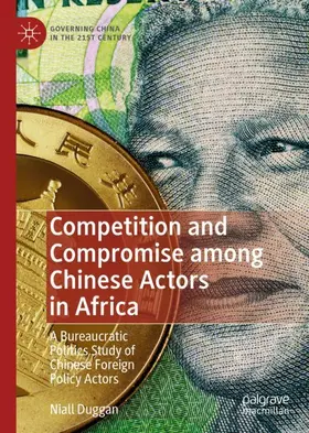 Duggan |  Competition and Compromise among Chinese Actors in Africa | Buch |  Sack Fachmedien