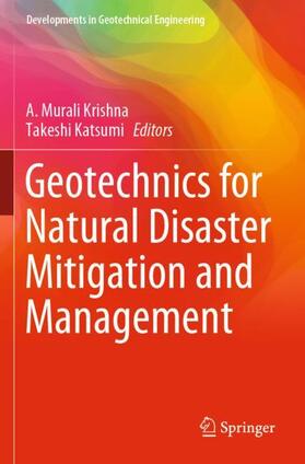 Katsumi / Krishna |  Geotechnics for Natural Disaster Mitigation and Management | Buch |  Sack Fachmedien