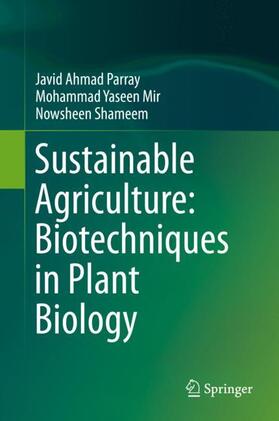 Parray / Shameem / Yaseen Mir |  Sustainable Agriculture: Biotechniques in Plant Biology | Buch |  Sack Fachmedien