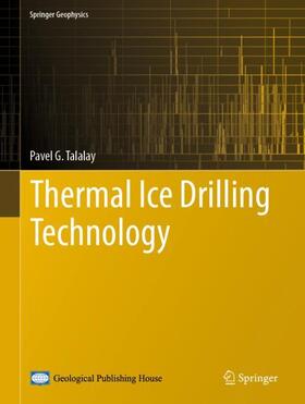Talalay |  Thermal Ice Drilling Technology | Buch |  Sack Fachmedien