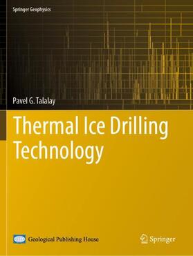 Talalay |  Thermal Ice Drilling Technology | Buch |  Sack Fachmedien