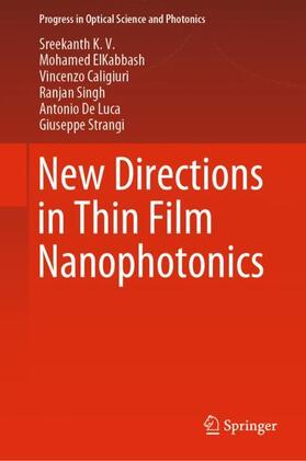 K. V. / ElKabbash / Strangi |  New Directions in Thin Film Nanophotonics | Buch |  Sack Fachmedien
