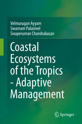 Ayyam / Chandrakasan / Palanivel |  Coastal Ecosystems of the Tropics - Adaptive Management | Buch |  Sack Fachmedien