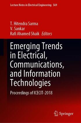 Hitendra Sarma / Shaik / Sankar |  Emerging Trends in Electrical, Communications, and Information Technologies | Buch |  Sack Fachmedien