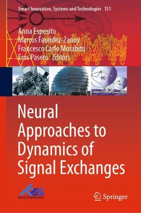 Esposito / Pasero / Faundez-Zanuy |  Neural Approaches to Dynamics of Signal Exchanges | Buch |  Sack Fachmedien
