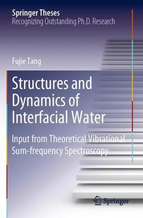 Tang |  Structures and Dynamics of Interfacial Water | Buch |  Sack Fachmedien