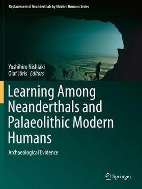 Jöris / Nishiaki |  Learning Among Neanderthals and Palaeolithic Modern Humans | Buch |  Sack Fachmedien