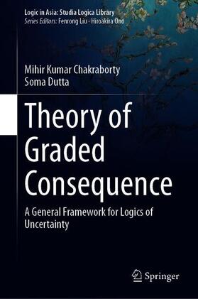 Dutta / Chakraborty |  Theory of Graded Consequence | Buch |  Sack Fachmedien