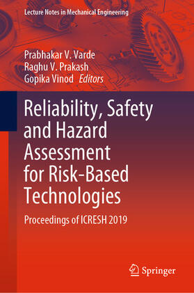 Varde / Prakash / Vinod |  Reliability, Safety and Hazard Assessment for Risk-Based Technologies | eBook | Sack Fachmedien