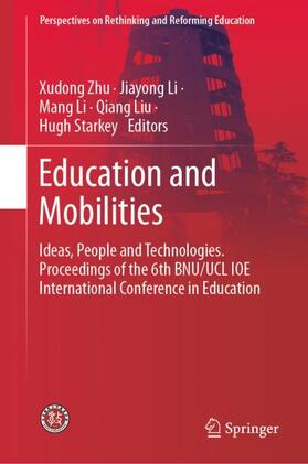 Zhu / Li / Starkey |  Education and Mobilities | Buch |  Sack Fachmedien