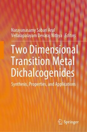 Nithya / Arul |  Two Dimensional Transition Metal Dichalcogenides | Buch |  Sack Fachmedien
