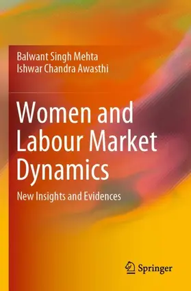 Awasthi / Mehta |  Women and Labour Market Dynamics | Buch |  Sack Fachmedien