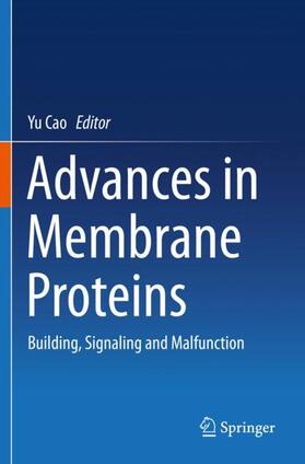 Cao |  Advances in Membrane Proteins | Buch |  Sack Fachmedien