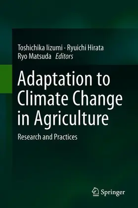 Iizumi / Matsuda / Hirata |  Adaptation to Climate Change in Agriculture | Buch |  Sack Fachmedien