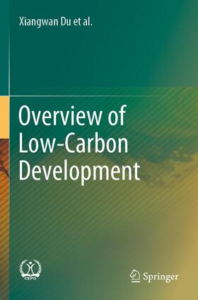 Du / Zhou / Chao |  Overview of Low-Carbon Development | Buch |  Sack Fachmedien