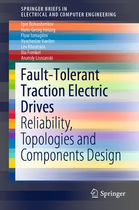 Bolvashenkov / Herzog / Ismagilov |  Fault-Tolerant Traction Electric Drives | eBook | Sack Fachmedien