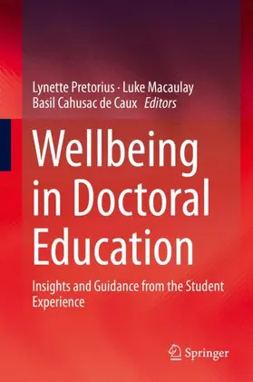 Pretorius / Cahusac de Caux / Macaulay |  Wellbeing in Doctoral Education | Buch |  Sack Fachmedien