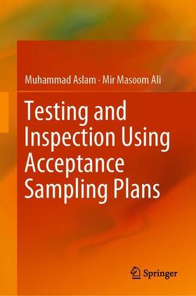 Ali / Aslam |  Testing and Inspection Using Acceptance Sampling Plans | Buch |  Sack Fachmedien