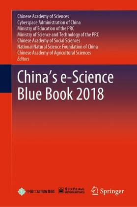 Chinese Academy of Sciences / Cyberspace Administration of China / Ministry of Education |  China¿s e-Science Blue Book 2018 | Buch |  Sack Fachmedien