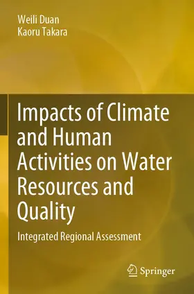 Takara / Duan |  Impacts of Climate and Human Activities on Water Resources and Quality | Buch |  Sack Fachmedien