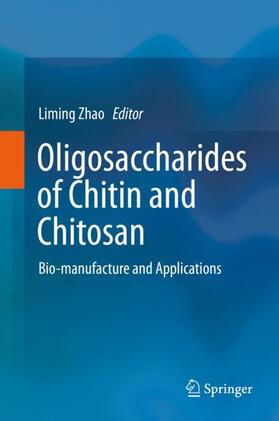 Zhao |  Oligosaccharides of Chitin and Chitosan | Buch |  Sack Fachmedien
