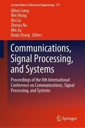 Liang / Wang / Zhang |  Communications, Signal Processing, and Systems | Buch |  Sack Fachmedien