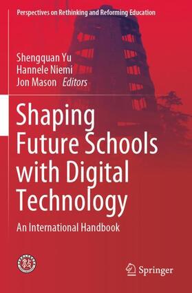 Yu / Mason / Niemi |  Shaping Future Schools with Digital Technology | Buch |  Sack Fachmedien