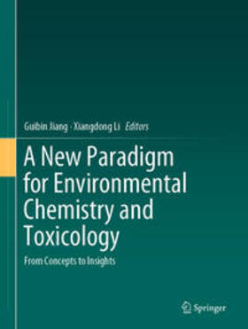 Jiang / Li |  A New Paradigm for Environmental Chemistry and Toxicology | eBook | Sack Fachmedien