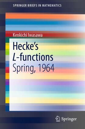 Iwasawa |  Hecke¿s L-functions | Buch |  Sack Fachmedien