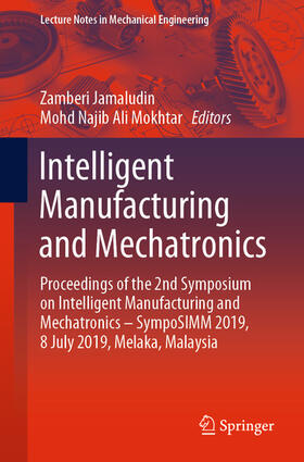 Jamaludin / Ali Mokhtar |  Intelligent Manufacturing and Mechatronics | eBook | Sack Fachmedien
