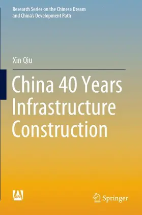 Qiu |  China 40 Years Infrastructure Construction | Buch |  Sack Fachmedien