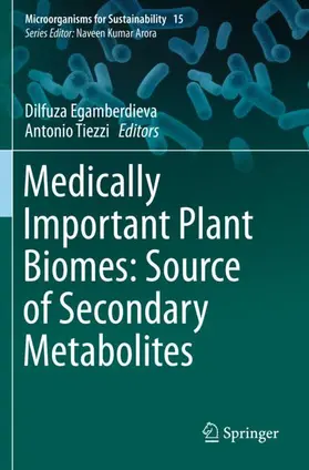 Tiezzi / Egamberdieva |  Medically Important Plant Biomes: Source of Secondary Metabolites | Buch |  Sack Fachmedien