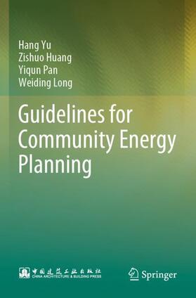 Yu / Long / Huang |  Guidelines for Community Energy Planning | Buch |  Sack Fachmedien