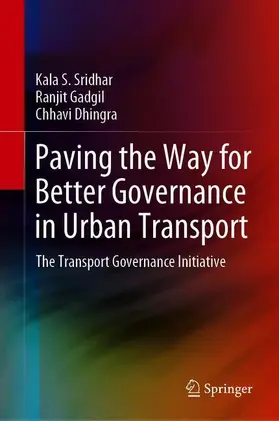 Seetharam Sridhar / Dhingra / Gadgil |  Paving the Way for Better Governance in Urban Transport | Buch |  Sack Fachmedien