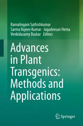 Sathishkumar / Baskar / Kumar |  Advances in Plant Transgenics: Methods and Applications | Buch |  Sack Fachmedien