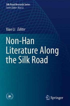 Li |  Non-Han Literature Along the Silk Road | Buch |  Sack Fachmedien