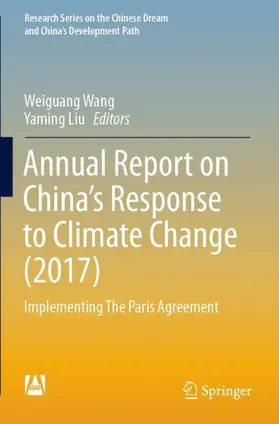 Liu / Wang |  Annual Report on China¿s Response to Climate Change (2017) | Buch |  Sack Fachmedien